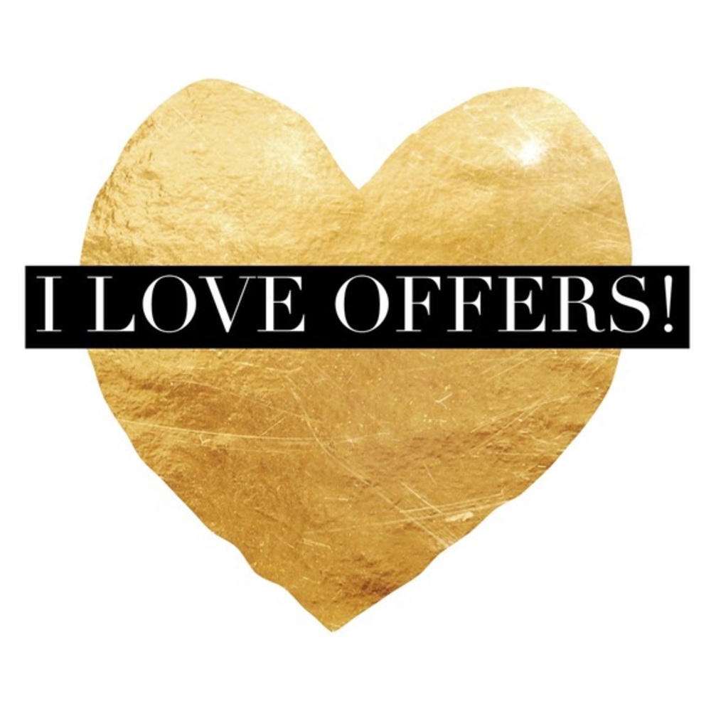 I accept almost ANY reasonable offer!